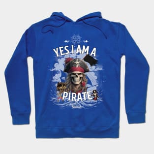 yes i am a pirate Hoodie